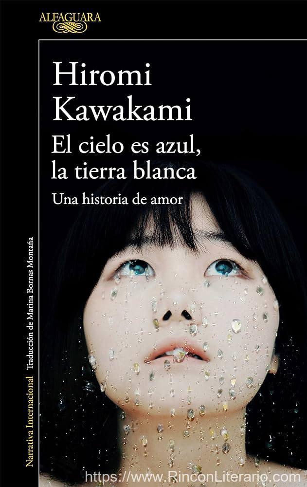 El cielo es azul, la tierra blanca: Una historia de amor