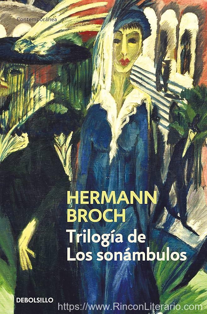 Trilogía de Los sonambulos: Pasenow o el romanticismo | Esch o la anarquía | Hugenau o el realismo