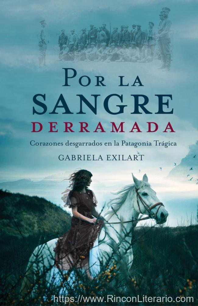 Por la sangre derramada: Corazones desgarrados en la Patagonia Trágica