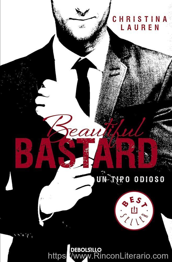 Beautiful Bastard (Saga Beautiful 1): Un tipo odioso