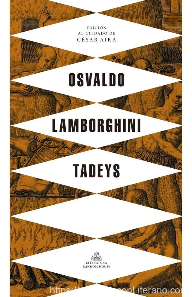 Tadeys: Edición al cuidado de César Aira