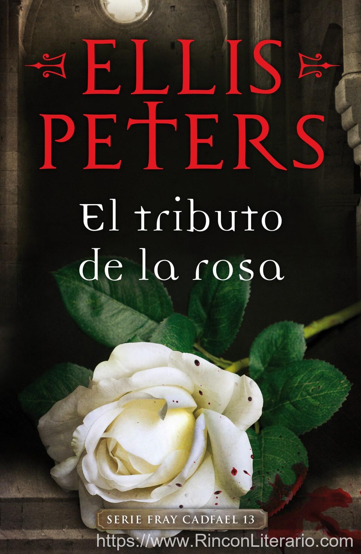 El tributo de la rosa (Fray Cadfael 13)