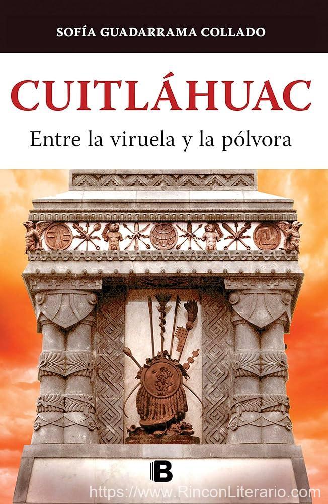 Cuitláhuac: Entre la viruela y la pólvora