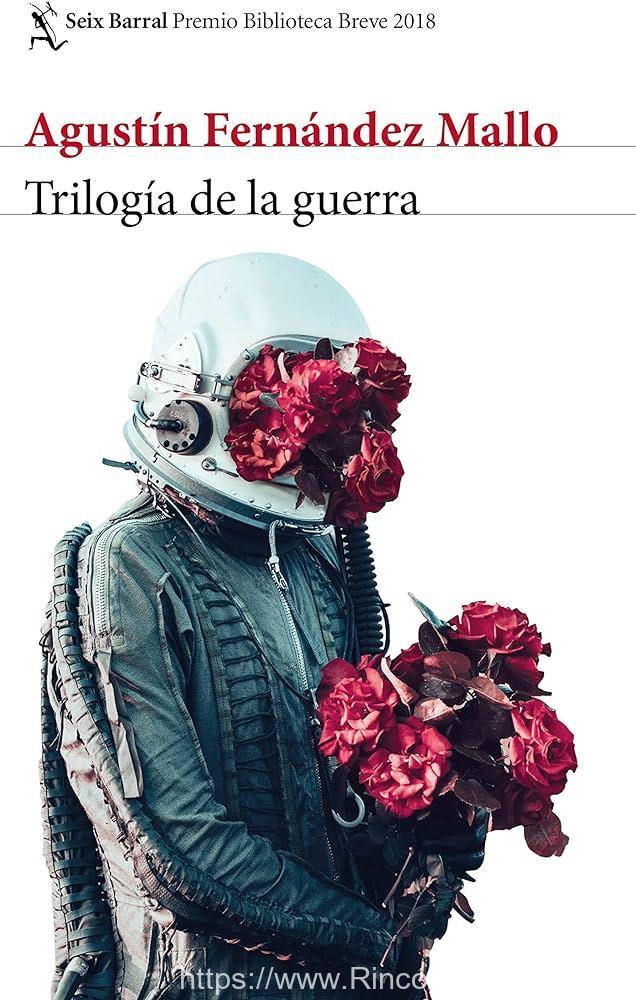 Trilogía de la guerra: Premio Biblioteca Breve 2018
