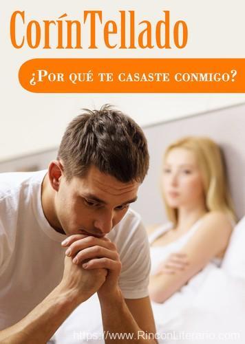 ¿Por qué te casaste conmigo?