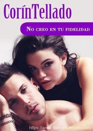 No creo en tu fidelidad