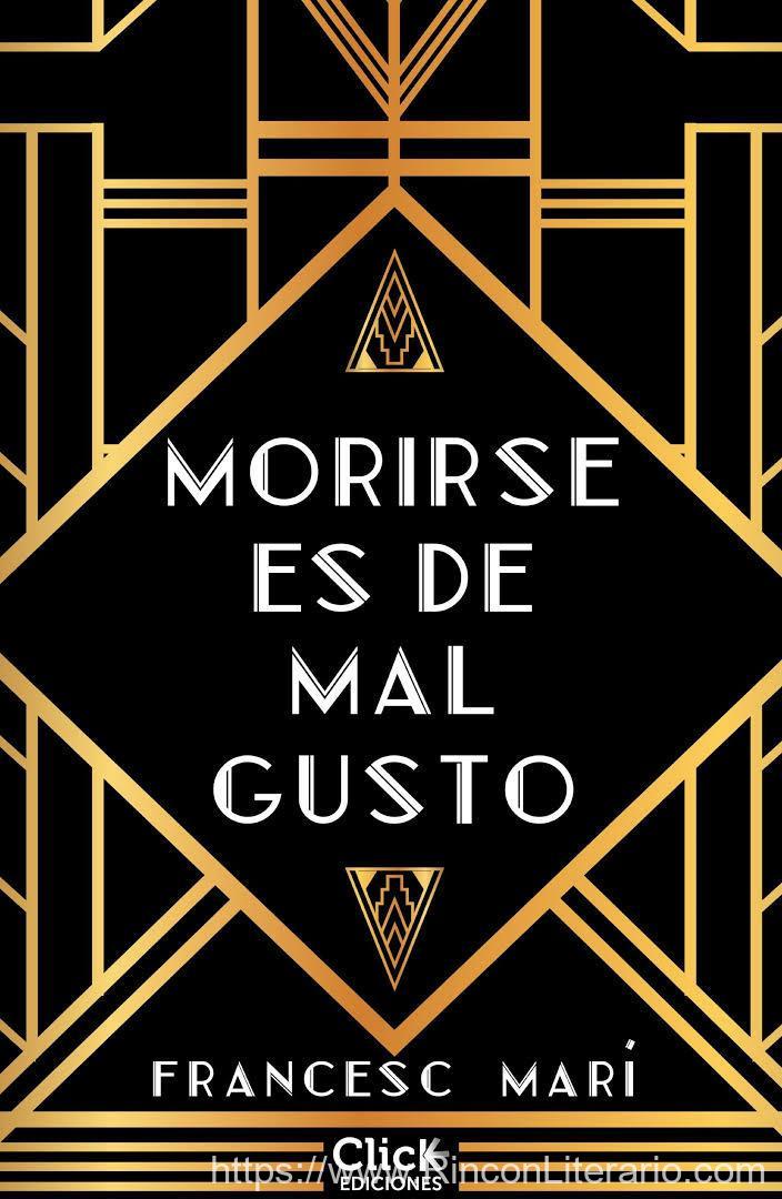 Morirse es de mal gusto