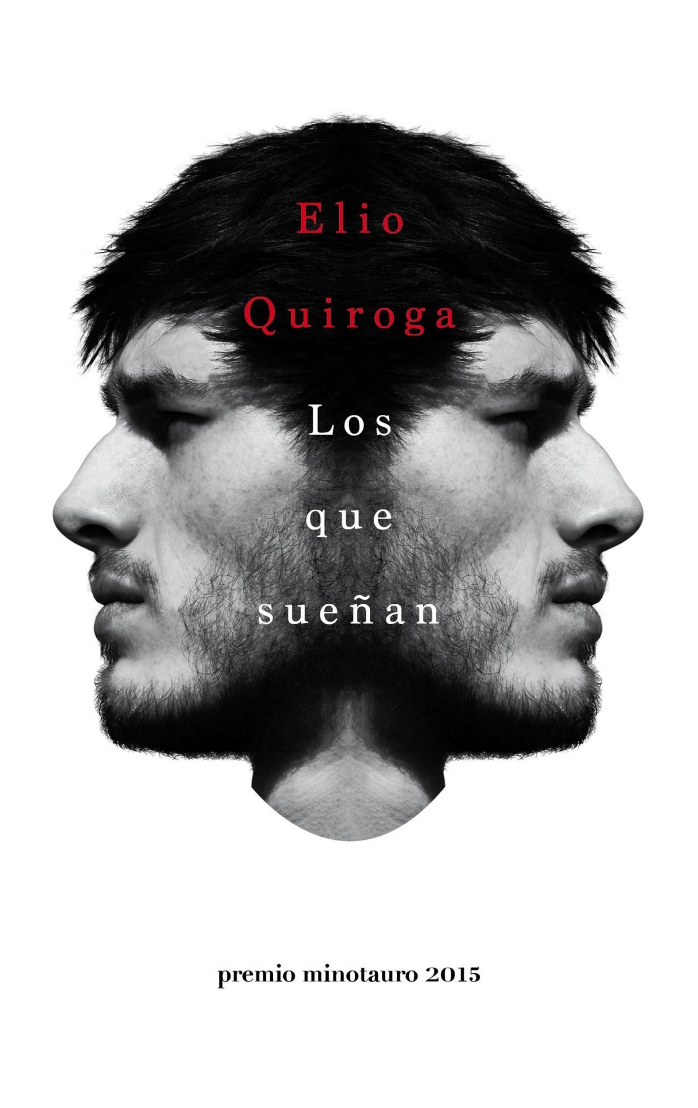 Los que sueñan - Premio Minotauro 2015: Premio Minotauro 2015