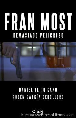 Fran Most: Demasiado peligroso