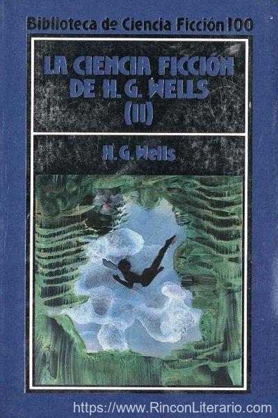La ciencia ficción de H. G. Wells II