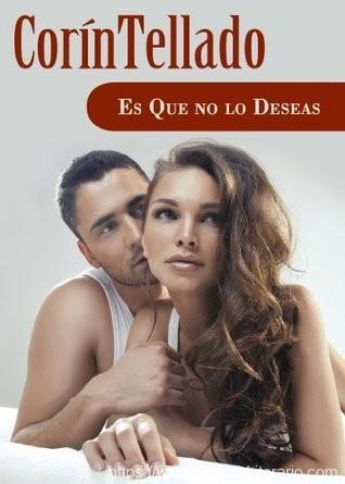 Es que no lo deseas