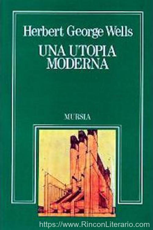 Una Utopía Moderna: Una maravillosa y majestuosa obra literaria utópica, nos lleva a imaginar lo imaginable, un mundo y sociedad completamente distint