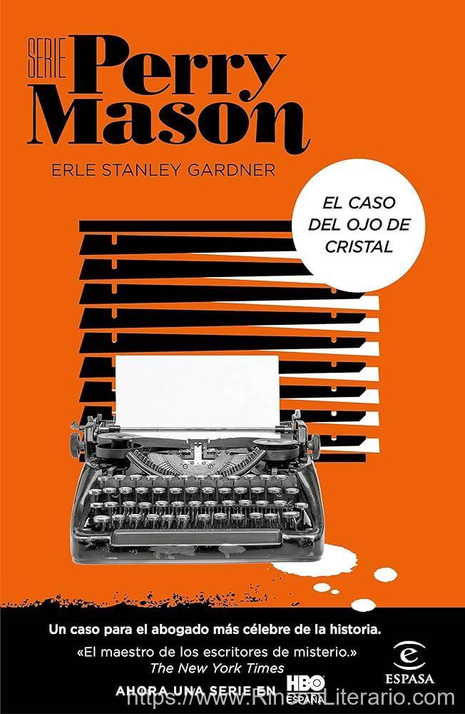 El caso del ojo de cristal (Serie Perry Mason 2): Un caso para el abogado más célebre de la historia