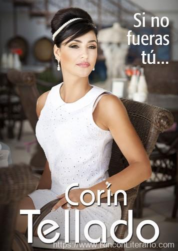 Si no fueras tú...