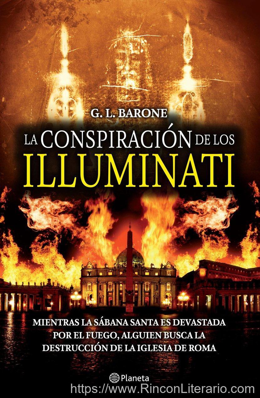 La conspiración de los Illuminati: Mientras la sábana santa es devastada por el fuego, alguein busca la destrucción de la iglesia de Roma