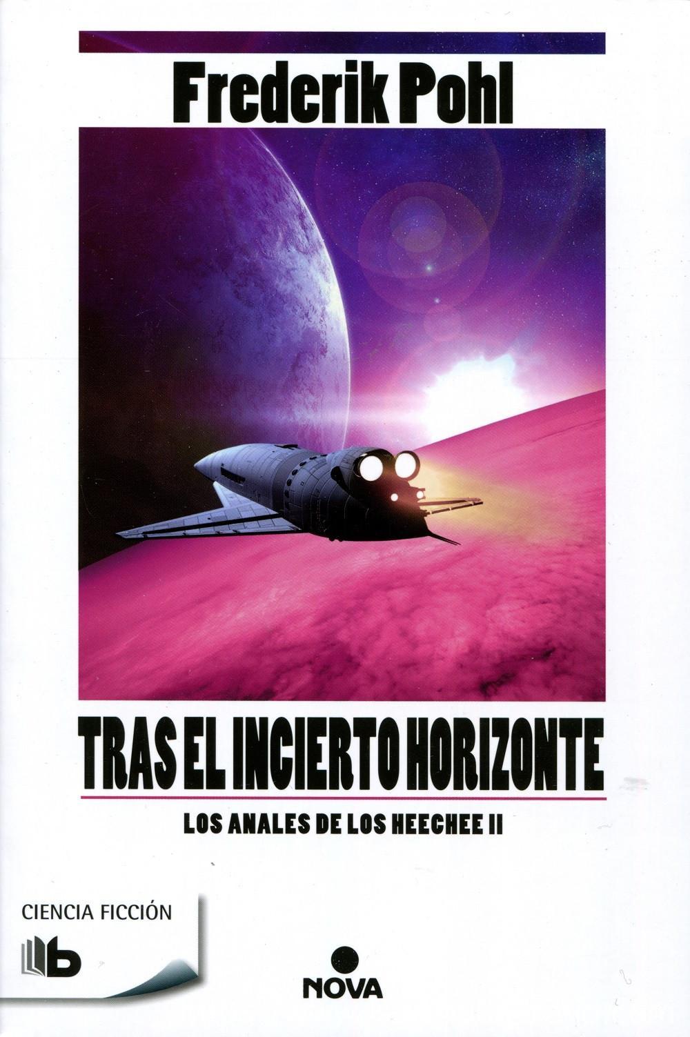 Tras el incierto horizonte (La Saga de los Heechee 2): La Saga de los Heechee II