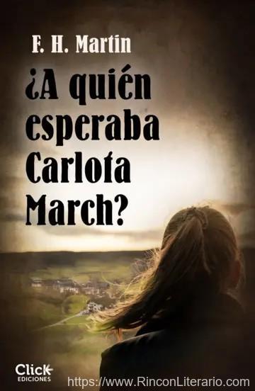 ¿A quién esperaba Carlota March?