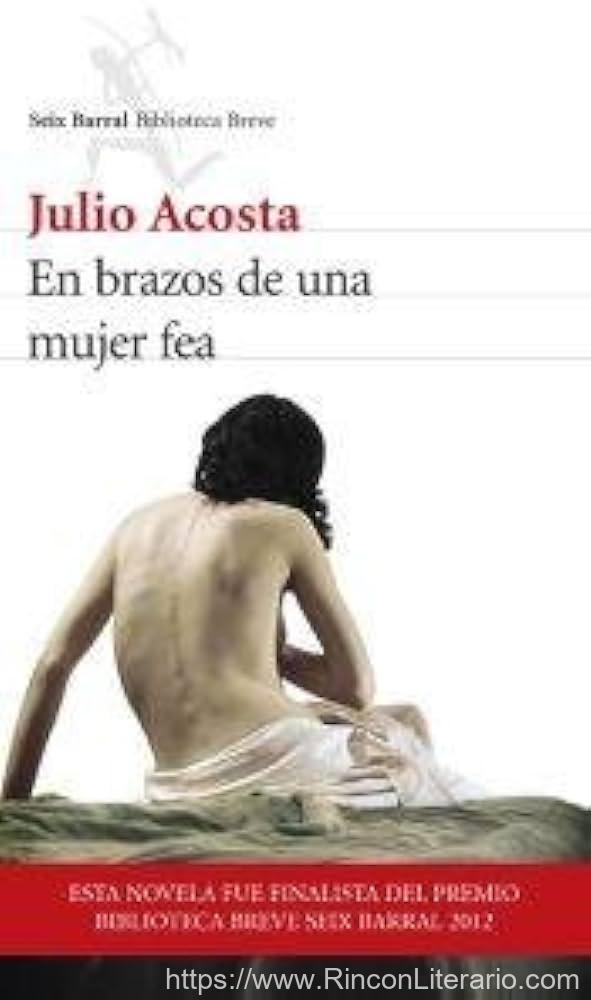 En brazos de una mujer fea
