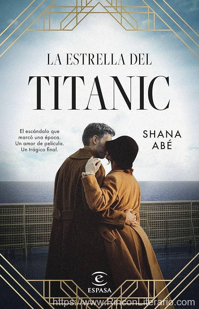 La estrella del Titanic: El escándalo que marcó una época. Un amor de película
