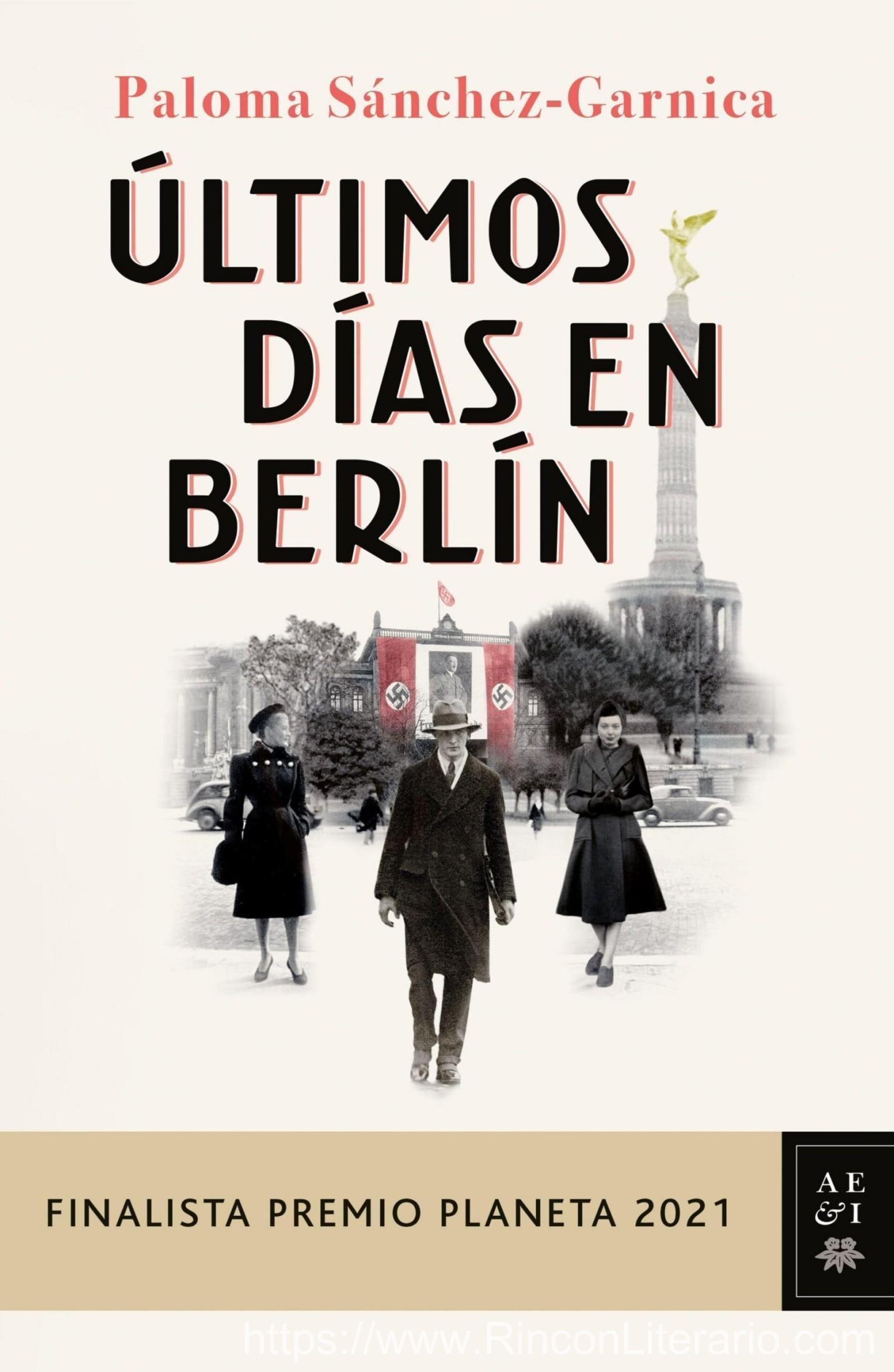 Últimos días en Berlín: Finalista Premio Planeta 2021