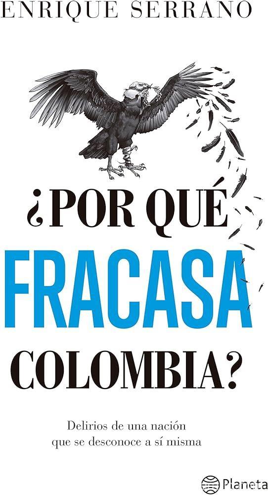 ¿Por que fracasa Colombia?