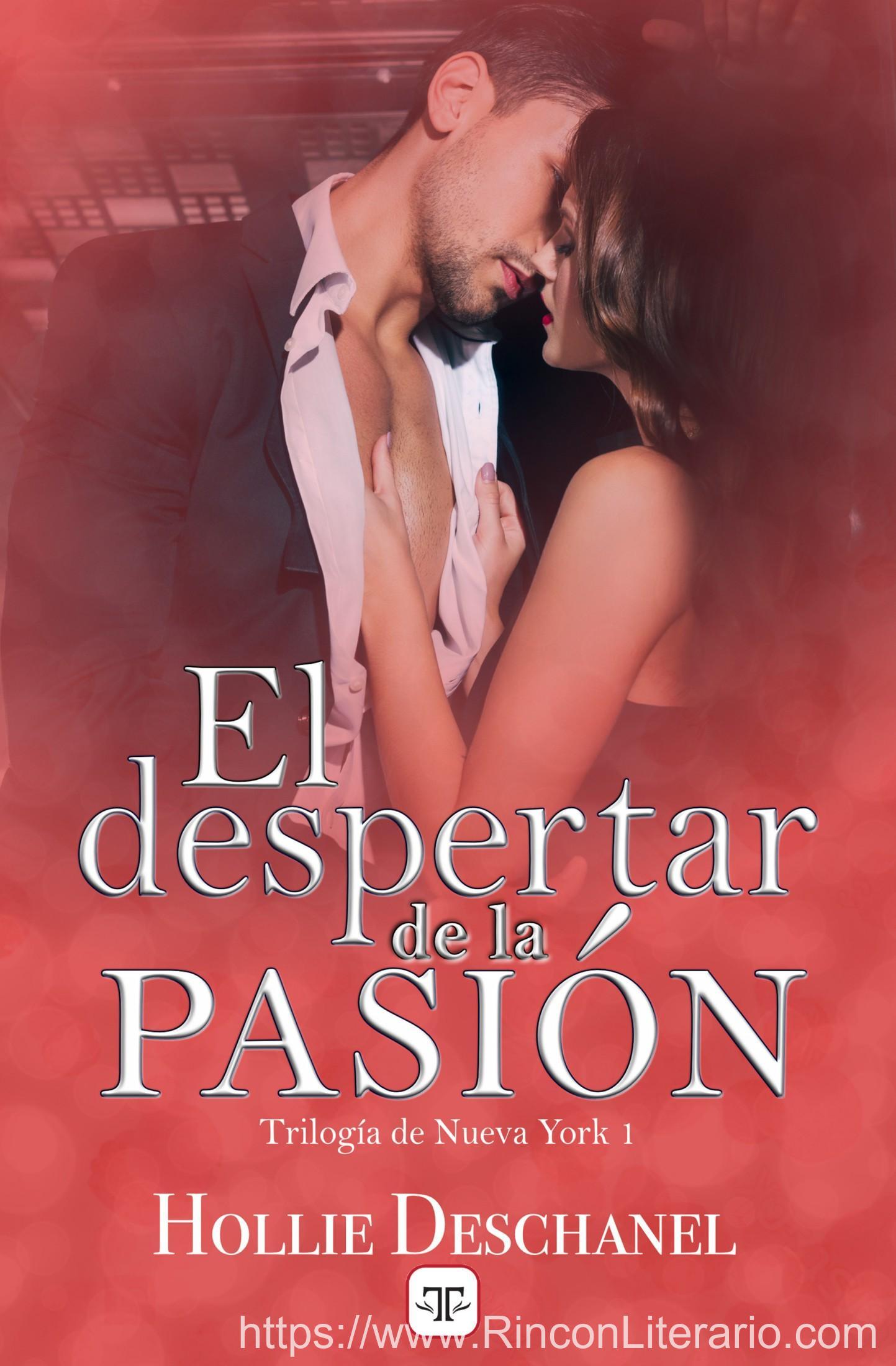 El despertar de la pasión (Trilogía de Nueva York 1)