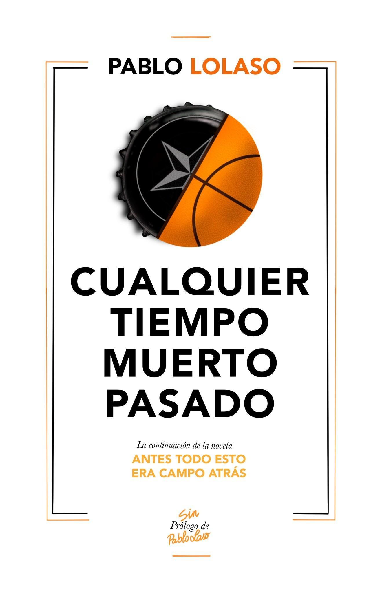 Cualquier tiempo muerto pasado