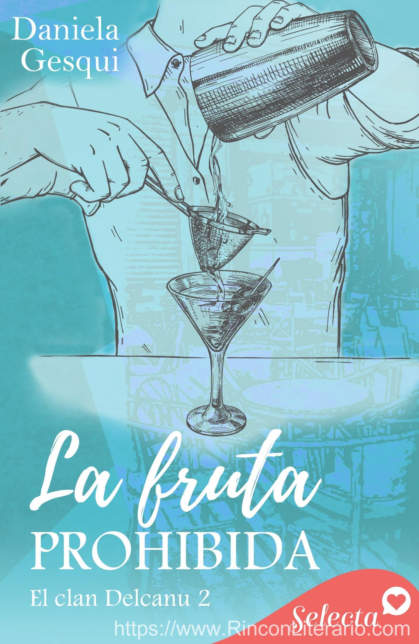 La fruta prohibida (El clan Delcanu 2)