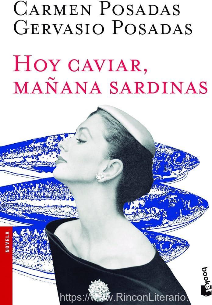 Hoy caviar, mañana sardinas