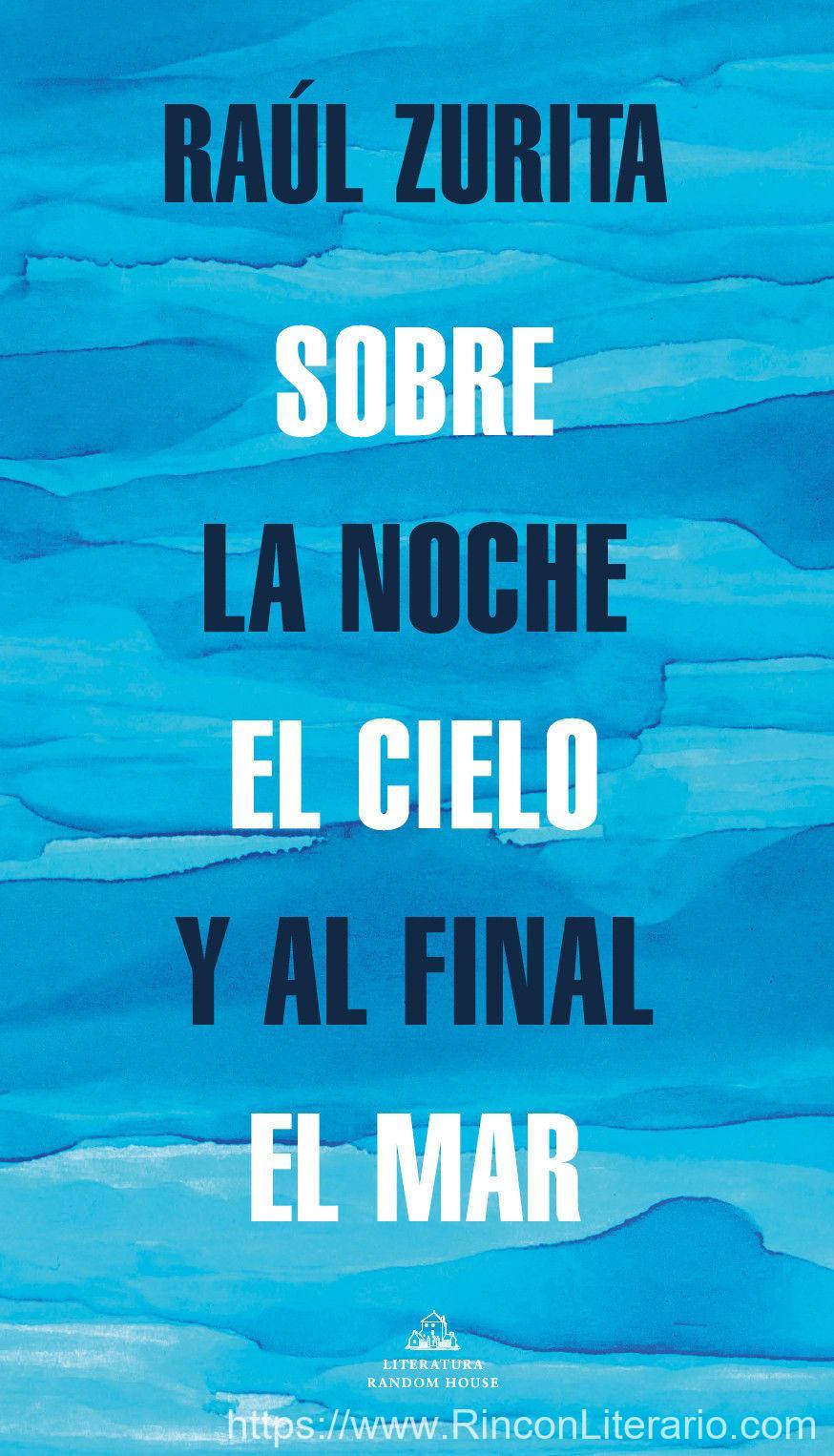 Sobre la noche el cielo y al final el mar