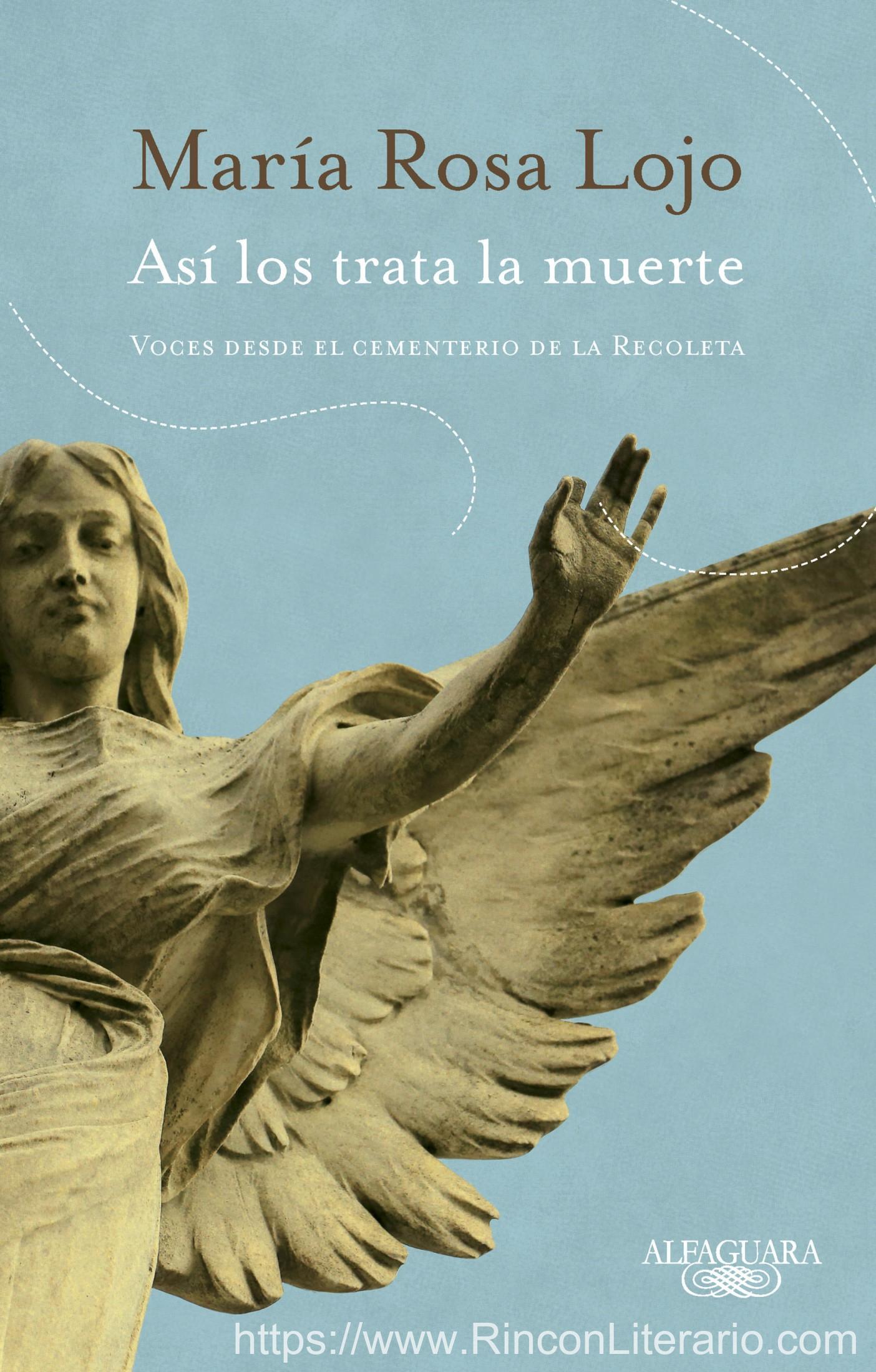 Así los trata la muerte: Voces desde el cementerio de la Recoleta