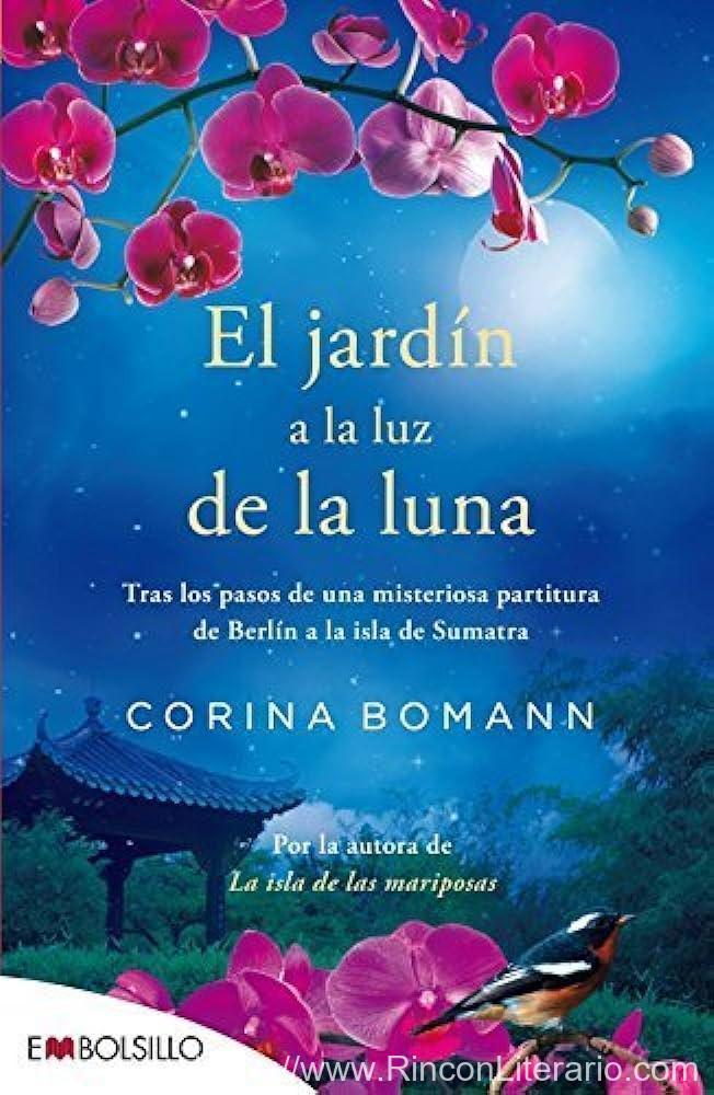 El jardín a la luz de la luna: Tras los pasos de una misteriosa partitura, de Berlín a la Isla de Sumatra.